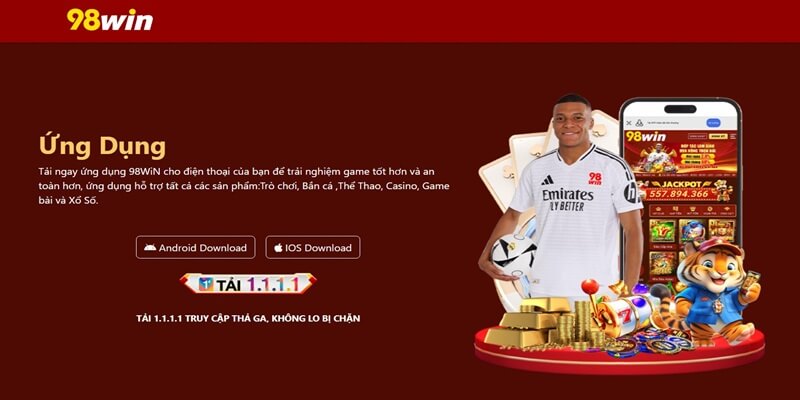 Tải app 98Win trên IOS & Android